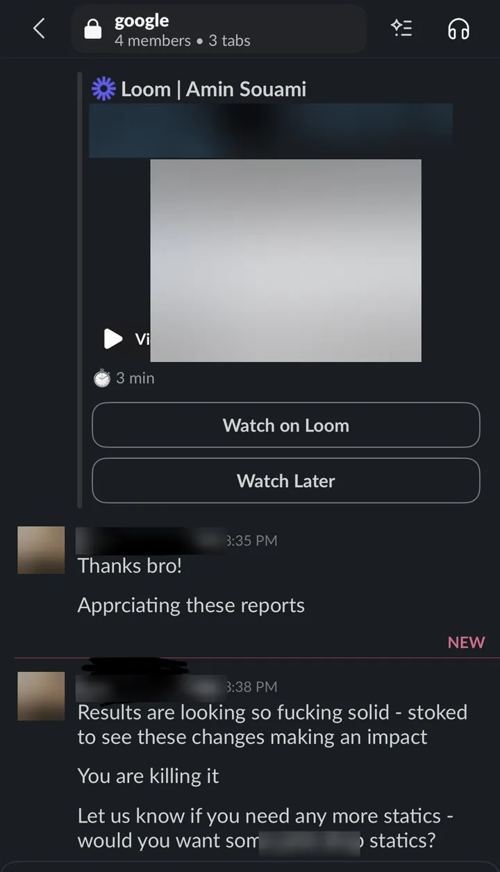 Slack: "Appreciating these reports" and "Results are looking so solid... stoked to see these changes making an impact. You are killing it."