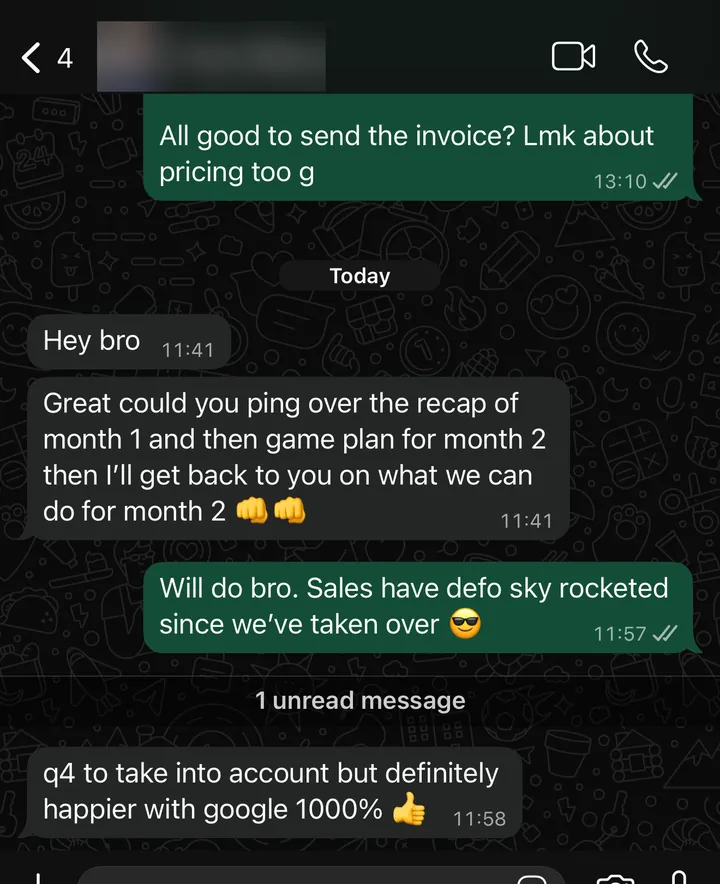 WhatsApp: "Sales have defo sky rocketed since we've taken over", client: "definitely happier with google 1000%."