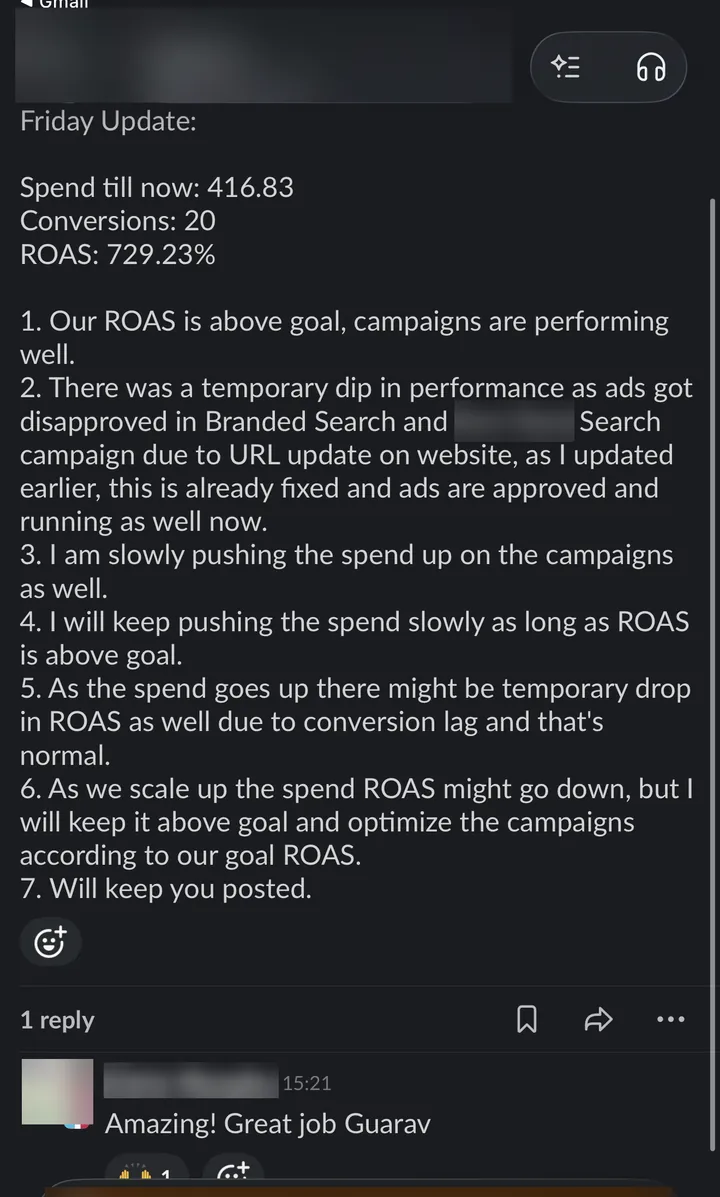 Friday update, ROAS above goal, client: "Amazing! Great job."